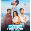 Mumbai Ki Chori Haryana Me Aayi